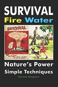 portada Survival Fire Water: Nature's Power, Simple Techniques (en Inglés)