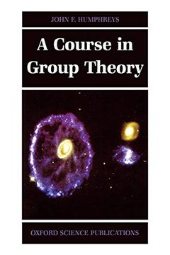 portada A Course in Group Theory (Oxford Science Publications) (en Inglés)