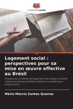 portada Logement social: perspectives pour sa mise en oeuvre effective au Brésil (en Francés)