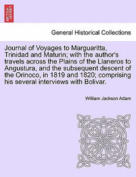 portada journal of voyages to marguaritta, trinidad and maturin; with the author's travels across the plains of the llaneros to angustura, and the subsequent (in English)