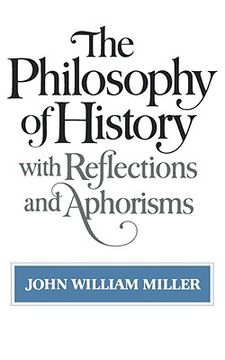 portada the philosophy of history: with reflections and aphorisms (en Inglés)