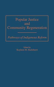 portada Popular Justice and Community Regeneration: Pathways of Indigenous Reform (en Inglés)