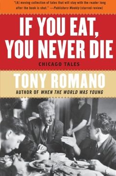 portada If you Eat, you Never Die: Chicago Tales (en Inglés)