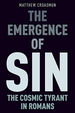 portada The Emergence of Sin: The Cosmic Tyrant in Romans (en Inglés)