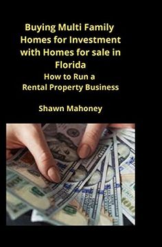 portada Buying Multi Family Homes for Investment With Homes for Sale in Florida: How to run a Rental Property Business (in English)
