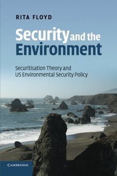 portada Security and the Environment: Securitisation Theory and us Environmental Security Policy (in English)