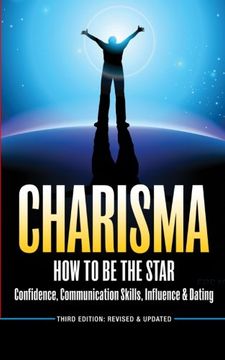 portada Charisma: How to be a Star - Confidence, Communication Skills, Influence & Dating (in English)
