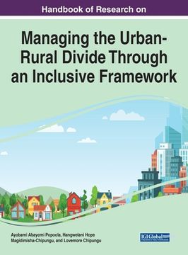 portada Handbook of Research on Managing the Urban-Rural Divide Through an Inclusive Framework (in English)