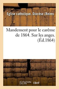 portada Mandement Pour Le Caraame de 1864. Sur Les Anges. (Religion) (French Edition)