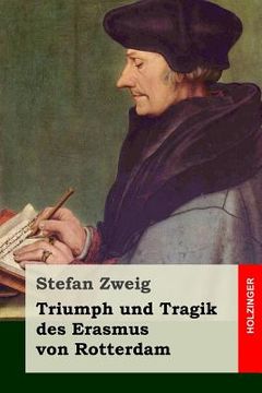 portada Triumph und Tragik des Erasmus von Rotterdam (en Alemán)