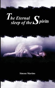 portada The Eternal Sleep of the Spirits: by Simone Martino (en Inglés)