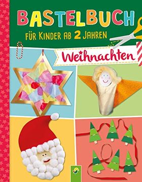 portada Bastelbuch für Kinder ab 2 Jahren Weihnachten: 29 Basteprojekte für Viele Kreative Stunden (en Alemán)