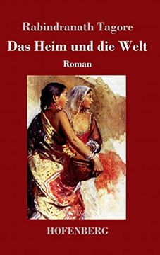 portada Das Heim und die Welt: Roman (in German)