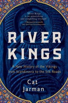 portada River Kings: A new History of the Vikings From Scandinavia to the Silk Roads (en Inglés)