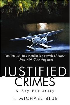 portada justified crimes: a ray fox story (en Inglés)