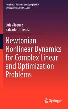 portada newtonian nonlinear dynamics for complex linear and optimization problems (en Inglés)