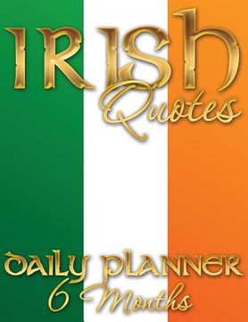 portada Irish Quotes Daily Planner (6 Months) (en Inglés)