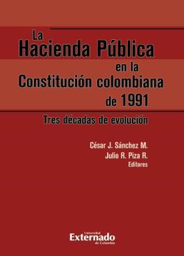 portada La Hacienda Pública en la Constitución Colombiana de 1991 (in Spanish)