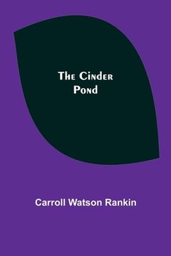 portada The Cinder Pond (en Inglés)