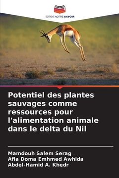 portada Potentiel des plantes sauvages comme ressources pour l'alimentation animale dans le delta du Nil (in French)