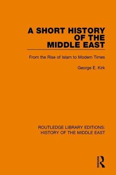 portada A Short History of the Middle East: From the Rise of Islam to Modern Times (en Inglés)