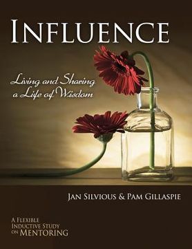 portada influence -- living and sharing a life of wisdom (en Inglés)