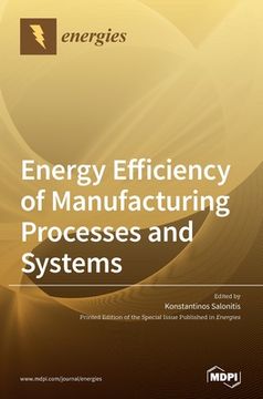 portada Energy Efficiency of Manufacturing Processes and Systems (en Inglés)