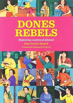 portada Dones Rebels: Històries Contra el Silenci (en Catalá)