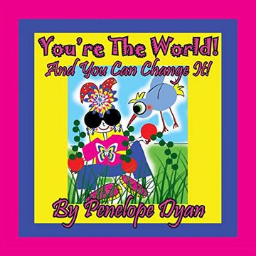 portada You're the World! And you can Change it! (en Inglés)