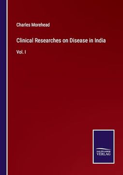 portada Clinical Researches on Disease in India: Vol. In (en Inglés)