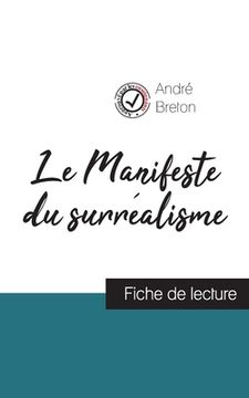 portada Le Manifeste du surréalisme de André Breton (fiche de lecture et analyse complète de l'oeuvre) (en Francés)