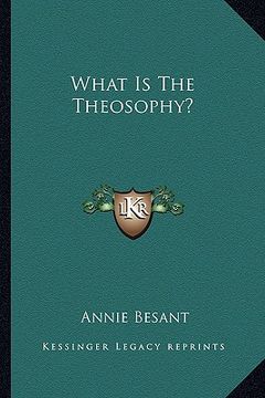 portada what is the theosophy? (en Inglés)