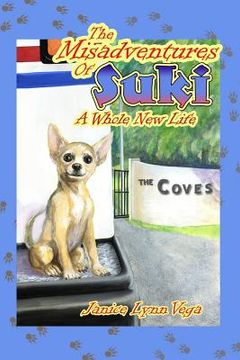 portada The Misadventures of Suki: A Whole New Life (en Inglés)