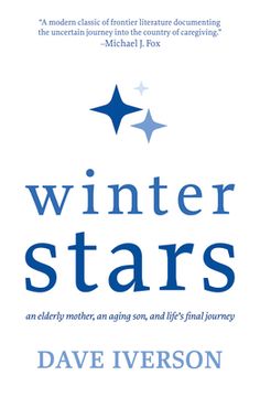 portada Winter Stars: An elderly mother, an aging son, and life's final journey (en Inglés)