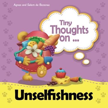portada Tiny Thoughts on Unselfishness: A fun story about showing concern for others: Volume 16
