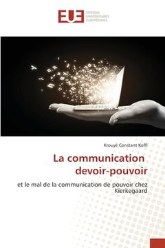 portada La communication devoir-pouvoir (en Francés)