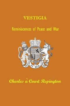 portada vestigia: reminiscences of peace and war (en Inglés)