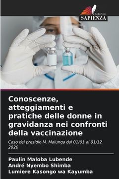 portada Conoscenze, atteggiamenti e pratiche delle donne in gravidanza nei confronti della vaccinazione (in Italian)