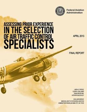 portada Assessing Prior Experience in the Selection of Air Traffic Control Specialists (en Inglés)