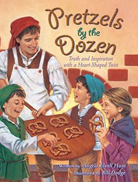 portada Pretzels by the Dozen: Truth and Inspiration with a Heart-Shaped Twist! (en Inglés)