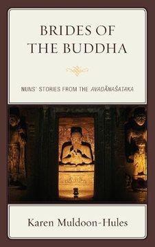 portada Brides of the Buddha: Nuns' Stories from the Avadanasataka