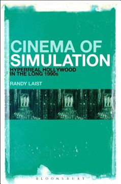 portada Cinema of Simulation: Hyperreal Hollywood in the Long 1990s (en Inglés)