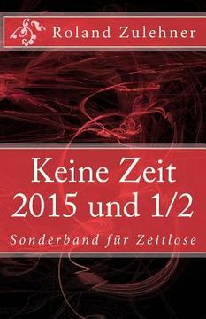 portada Keine Zeit 2014: Sonderband für Zeitlose (en Alemán)