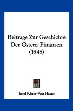 portada Beitrage Zur Geschichte Der Osterr. Finanzen (1848) (en Alemán)