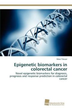 portada epigenetic biomarkers in colorectal cancer (en Inglés)