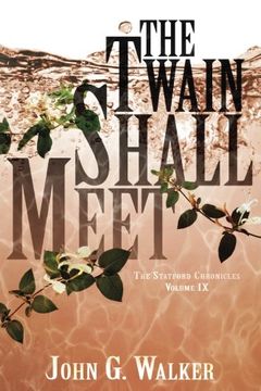 portada The Twain Shall Meet (The Statford Chronicles) (Volume 9)