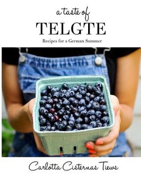 portada A Taste of Telgte: Recipes for a German Summer (en Inglés)