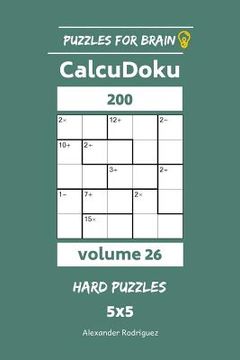 portada Puzzles for Brain - CalcuDoku 200 Hard Puzzles 5x5 vol. 26 (en Inglés)