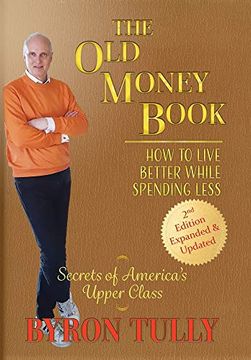portada The old Money Book: How to Live Better While Spending Less (en Inglés)