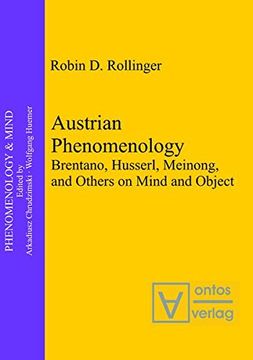 portada Austrian Phenomenology: Brentano, Husserl, Meinong, and Others on Mind and Object (Phenomenology & Mind) (en Inglés)